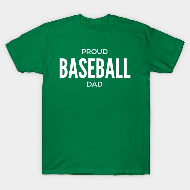 Proud Baseball Dad T-Shirt by winsteadwandering